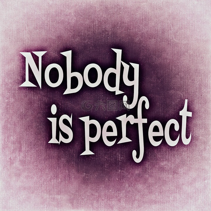 没有人是完美的,说,完美